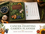 Cancer-Fighting Garden Planner — Grow Your Own Prevention